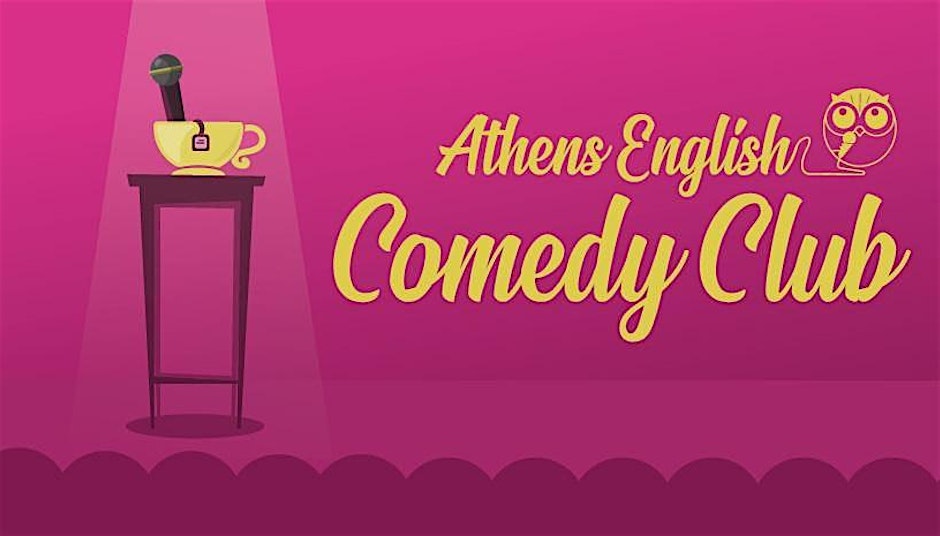 Athens English Comedy Club - Athens English Comedy Club – OPEN MIC! - Athens