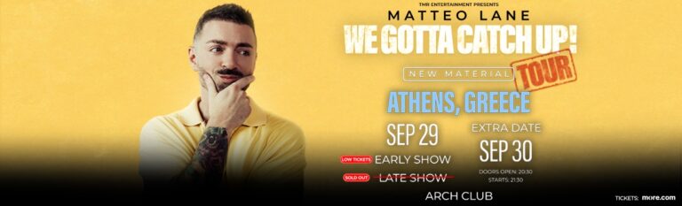 Matteo Lane - MATTEO LANE: WE GOTTA CATCH UP! - Athens